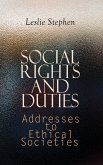 Social Rights and Duties: Addresses to Ethical Societies (eBook, ePUB)