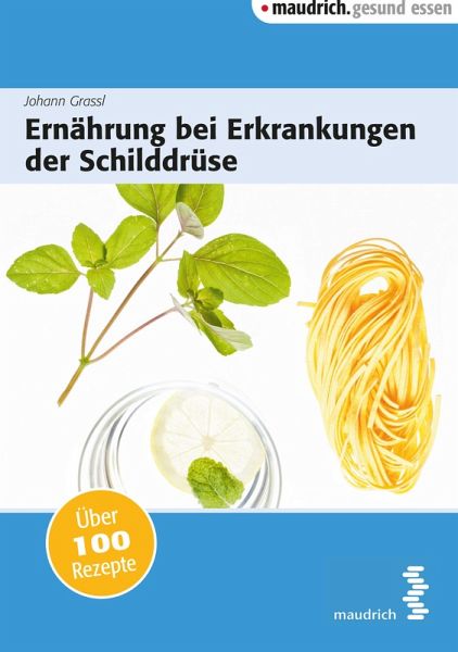 Ernährung bei Erkrankungen der Schilddrüse (eBook, PDF)