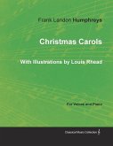 Christmas Carols for Voices and Piano - With Illustrations by Louis Rhead (eBook, ePUB)