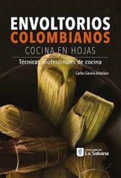 Envoltorios colombianos (cocina en hojas) (eBook, PDF) - Gavíria Arbeláez, Carlos