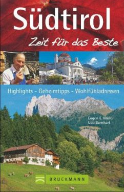Südtirol, Zeit für das Beste (Mängelexemplar) - Hüsler, Eugen E.; Bernhart, Udo