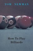 How To Play Billiards (eBook, ePUB)