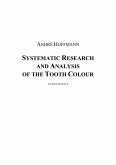Systematic Research and Analysis of the Tooth Colour (eBook, PDF)