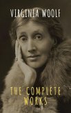 Virginia Woolf: The Complete Works (eBook, ePUB)