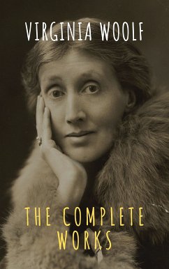 Virginia Woolf: The Complete Works (eBook, ePUB) - Woolf, Virginia; Classics, The griffin