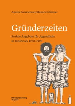 Gründerzeiten - Sommerauer, Andrea;Schlosser, Hannes