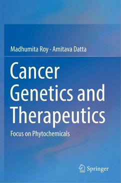 Cancer Genetics and Therapeutics - Roy, Madhumita;Datta, Amitava