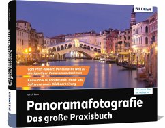 Panoramafotografie - Das große Praxisbuch - Ulrich, Dorn