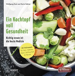 Ein Kochtopf voll Gesundheit - Exel, Wolfgang;Rohrer, Karin