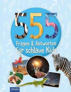 555 Fragen & Antworten für schlaue Kids - Fritz, Sabine;Huwald, Heike;Kanbay, Feryal