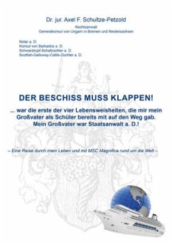 Der Beschiss muss klappen! - Schultze-Petzold, Dr. jur. Axel