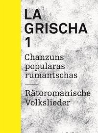 La Grischa 1 - Curschellas, Corin and Albin, Iso