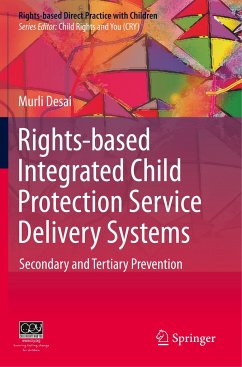 Rights-based Integrated Child Protection Service Delivery Systems - Desai, Murli