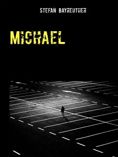 Michael (eBook, ePUB) - Bayreuther, Stefan