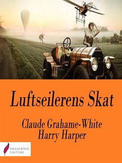 Luftseilerens Skat (eBook, ePUB) - Grahame-White, Claude; Harper, Harry