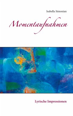 Momentaufnahmen (eBook, ePUB) - Simonian, Isabella