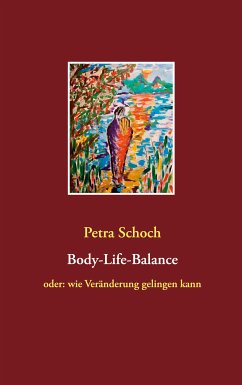Body-Life-Balance (eBook, ePUB) - Schoch, Petra