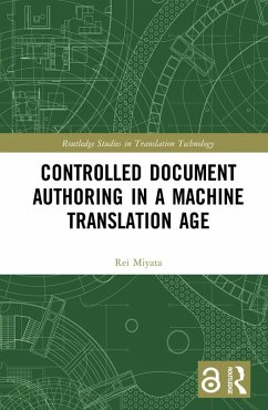 Controlled Document Authoring in a Machine Translation Age (eBook, PDF) - Miyata, Rei