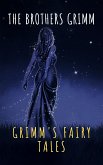 Grimm's Fairy Tales: Complete and Illustrated (eBook, ePUB)