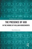 The Presence of God in the Works of William Wordsworth (eBook, PDF)