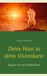 Deine Haut ist deine Visitenkarte... - Bild 1