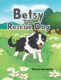 Betsy The Rescue Dog (eBook, ePUB)