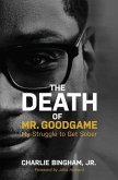 The Death of Mr.GoodGame (eBook, ePUB) The Death of Mr.GoodGame (eBook, ePUB)