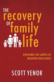 The Recovery of Family Life (eBook, ePUB)