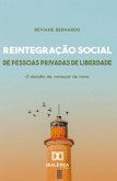 Reintegração Social de Pessoas Privadas de Liberdade (eBook, ePUB)