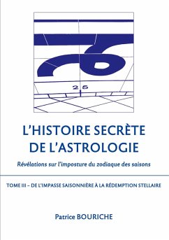 L'Histoire secrète de l'astrologie (Tome 3) (eBook, ePUB)