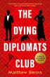 The Dying Diplomats Club: A Nick & La... - Bild 1