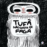 Tufã não gosta de Fagá (eBook, ePUB) Tufã não gosta de Fagá (eBook, ePUB)