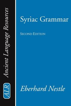 Syriac Grammar with Bibliography, Chrestomathy and Glossary (eBook, PDF)
