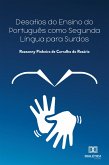 Desafios do ensino do português como segunda língua para surdos (eBook, ePUB)