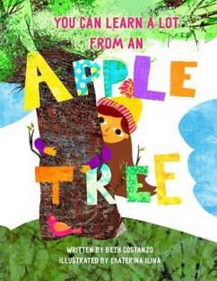 You Can Learn A Lot From An Apple Tree (eBook, ePUB) - Costanzo, Beth
