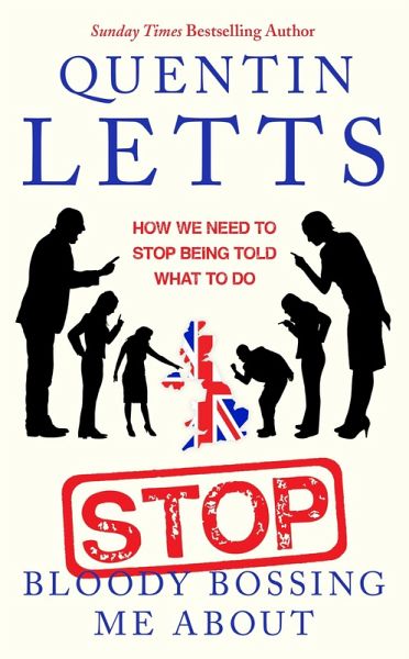 Stop Bloody Bossing Me About (eBook, ePUB)