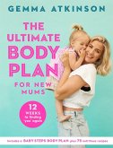 The Ultimate Body Plan for New Mums (eBook, ePUB)