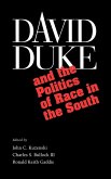 David Duke and the Politics of Race in the South (eBook, PDF)