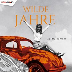 Wilde Jahre / Familie Winter Bd.2 (MP3-Download) - Ruppert, Astrid