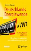Deutschlands Energiewende – Fakten, Mythen und Irrsinn (eBook, PDF)