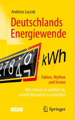 Deutschlands Energiewende – Fakten, Mythen und Irrsinn (eBook, PDF) - Luczak, Andreas