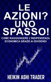Le azioni? Uno spasso! (eBook, ePUB)