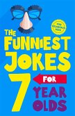 The Funniest Jokes for 7 Year Olds (eBook, ePUB)
