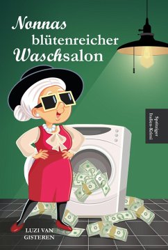 Nonnas blütenreicher Waschsalon (eBook, ePUB) - Gisteren, Luzi van