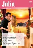 Blitzhochzeit mit dem feurigen Tycoon (eBook, ePUB)