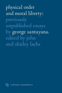 Physical Order and Moral Liberty (eBook, PDF) - Santayana, George