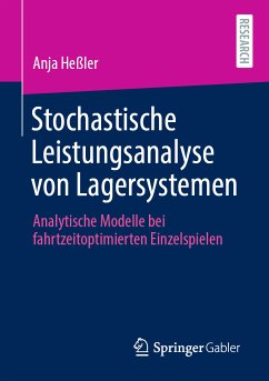 Stochastische Leistungsanalyse von Lagersystemen (eBook, PDF) - Heßler, Anja