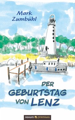 Der Geburtstag von Lenz (eBook, ePUB) - Zumbühl, Mark