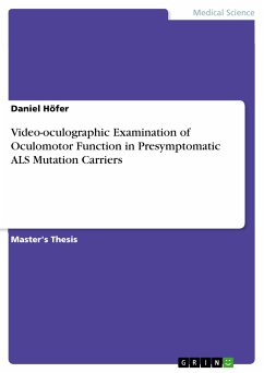 Video-oculographic Examination of Oculomotor Function in Presymptomatic ALS Mutation Carriers (eBook, PDF)
