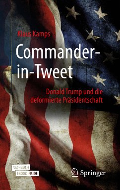 Commander-in-Tweet (eBook, PDF) - Kamps, Klaus